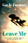Gayle Forman, Gayle Forman - Leave Me