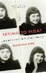 Nicolaia Rips, Nicolaia Rips - Trying to Float