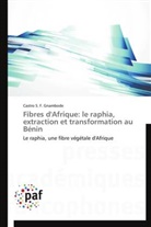 Castro S. F. Gnambode, Gnambode-c - Fibres d afrique: le raphia,