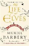 Muriel Barbery, Muriel Barbéry - The Life of Elves