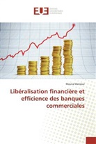 Mouna Mansour, Mansour-m - Liberalisation financiere et