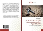 Mohamed Ben-Daoud, Samir El Jaafari, Omar Mouhaddach - Evaluation de la qualite des eaux