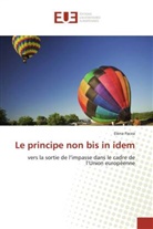 Elena Pacea, Pacea-e - Le principe non bis in idem