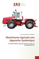 Negrete-j, Jaime Cuauhtemoc R Negrete, Jaime Cuauhtemoc R. Negrete - Machinisme agricole une approche