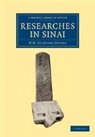 Sir William Matthew Flinders Petrie, William Matthew Flinders Petrie - Researches in Sinai