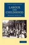Margaret McMillan, McMillan Margaret - Labour and Childhood