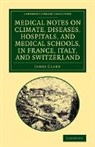 James Clark - Medical Notes on Climate, Diseases, Hospitals, Medical Schools, in