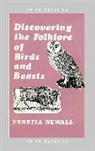 Venetia Newall, Newall Venetia - Discovering the Folklore of Birds and Beasts