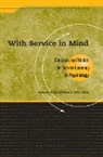 American Association for Higher Educatio, American Psychological Association, Robert G Bringle, Robert G. Bringle, Donna K Duffy, Donna K. Duffy - With Service in Mind