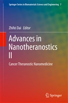 Zhife Dai, Zhifei Dai - Advances in Nanotheranostics II