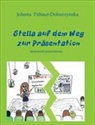Jolanta Paltauf-Doburzynska, Jolanta Paltauf-Doburzynska Dr MMag - Stella auf dem Weg zur Präsentation