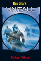Andreas Zwengel, Ben B. Black - Ren Dhark Unitall 30: Ewiger Winter