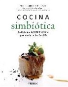 Miguel Ángel Almodóvar Martín - Cocina Simbiótica