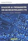 Ejercicios de programación con microcontroladores PIC