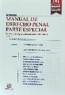 Mirentxu . . . [et al. ] Corcoy Bidasolo - Manual de derecho penal : Parte especial : doctrina y jurisprudencia con casos solucionados I