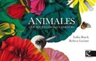 Lolita Bosch, Rebeca Luciani Torres - Animales que hacen cosas en silencio