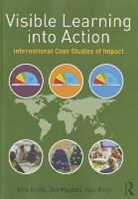 Kate Birch, Birch Kate, John Hattie, John (University of Melbourne Hattie, John Masters Hattie, Hattie John... - Visible Learning Into Action