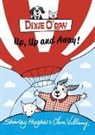 Estate of Shirley Hughes, Shirley Hughes, Hughes Shirley, Clara Vulliamy, Vulliamy Clara - Dixie O'Day: Up, Up and Away!