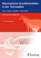 Hans M. Steingassner, Hans Martin Steingassner - Miasmatische Krankheitsbilder in der Tiermedizin