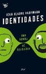 Jean-Claude Kaufmann - Identidades, una bomba de relojería
