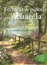 Terry Harrison - Técnicas de pincel en acuarela : cómo dibujar paisajes fácilmente
