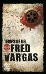 Fred Vargas - Temps de gel