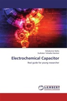 Selvakuma Muthu, Selvakumar Muthu, Sudhakar Yethadka Narahari - Electrochemical Capacitor
