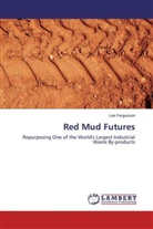 Lee Fergusson - Red Mud Futures