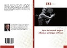 Etienne Marique, Marique-e - Jeux de hasard: enjeux ethique,
