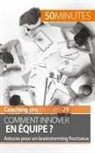 50 minutes, 50minutes, Minutes, 50 minutes, Nicolas Zinque, Nicola Zinque... - Comment innover en équipe ?