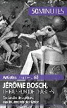 50 minutes, 50minutes, Thoma Jacquemin, Thomas Jacquemin, Thomas Jacquemin - Jérôme Bosch, le faiseur de diables