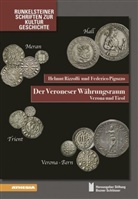 Federic Pigozzo, Federico Pigozzo, Helmut Rizzolli, Stiftun Bozner Schlösser, Stiftung Bozner Schlösser, Stiftung Bozner Schlösser - Der Veroneser Währungsraum