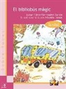 César Fernández García, Alicia Arlandis Tomás - El bibliobús màgic