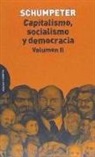Joseph A. Schumpeter - Capitalismo, socialismo y democracia