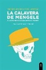 Thomas Keenan, Eyal Weizman - La calavera de Mengele : el advenimiento de una estética forense