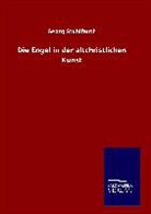Georg Stuhlfauth - Die Engel in der altchristlichen Kunst