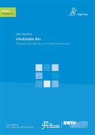 Heidrich Felix - Inhabitable Bits. Adaptive User Interfaces for Smart Environments