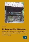 A Alberti, A. Alberti - Die Bienenzucht im Blätterstock Lehrbuch der Theorie und Praxis der Bienenzucht, mit besonderer Berücksichtigung des Blätterstocks und seiner Anfertigung