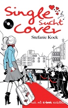 Stefanie Kock - Single sucht Cover