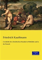Friedrich Kauffmann - Geschichte der schwäbischen Mundart in Mittelalter und in der Neuzeit