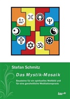 Stefan Schmitz - Das Mystik-Mosaik