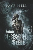 Faye Hell - Keine Menschenseele