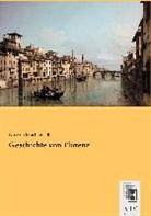 Niccolo Machiavelli, Niccolò Machiavelli - Geschichte von Florenz