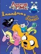 Kolektif - Adventure Time - Inanilmaz Cikartmali Faaliyet Kitabi