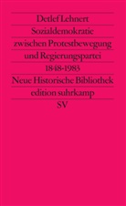 Detlef Lehnert, Hans-Ulric Wehler, Hans-Ulrich Wehler - Sozialdemokratie zwischen Protestbewegung und Regierungspartei 1848 bis 1983