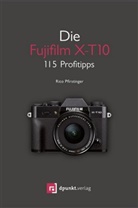 Rico Pfirstinger - Die Fujifilm X-T10