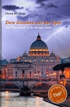 Ulrich Nersinger - Dem Glauben auf der Spur