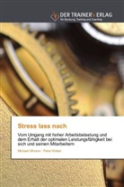 Michae Ullmann, Michael Ullmann, Petra Weber - Stress lass nach