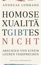 Andreas Lombard - Homosexualität gibt es nicht