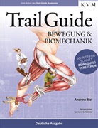 Andrew Biel, Bernar C Kolster, Bernard C Kolster, Bernard C. Kolster - Trail Guide - Bewegung und Biomechanik